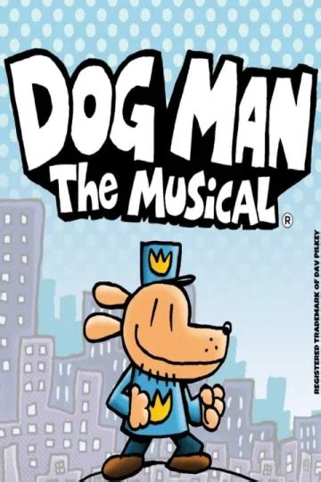 Dog Man: The Musical Tickets | Chicago | TodayTix