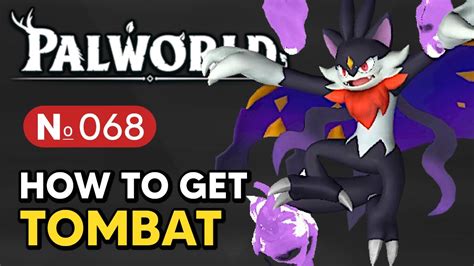 Palworld - How to Get Tombat (Palworld No. 068) - YouTube