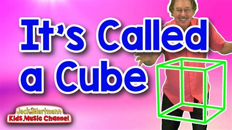 It's Called a Cube! | 3D Shapes Song for Kids | Jack Hartmann - YouTube