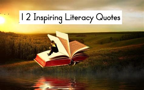 12 Inspiring Literacy Quotes - Writers Write