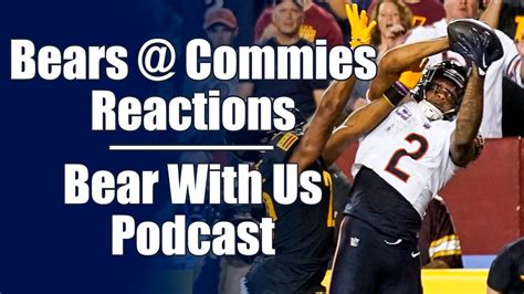 BEARS WIN! Instant Reactions to Chicago Bears @ Washington Commanders | Bear With Us Podcast ...