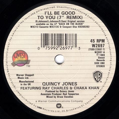 QUINCY JONES FEATURING RAY CHARLES & CHAKA KHAN - I'LL BE GOOD TO YOU (7" REMIX) / I'LL BE GOOD ...