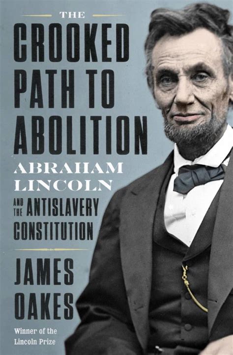 On Abraham Lincoln’s Convoluted Plan For the Abolition of Slavery ...