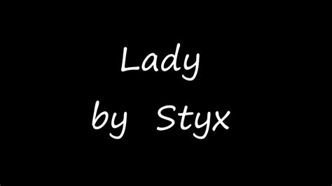 Styx, Lady, w/lyrics Chords - Chordify