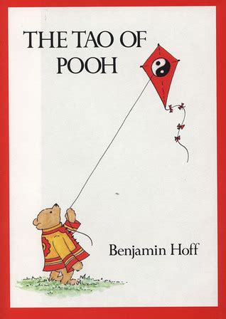 The Tao of Pooh by Benjamin Hoff