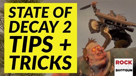 State of decay 2 tips and tricks - downmaq