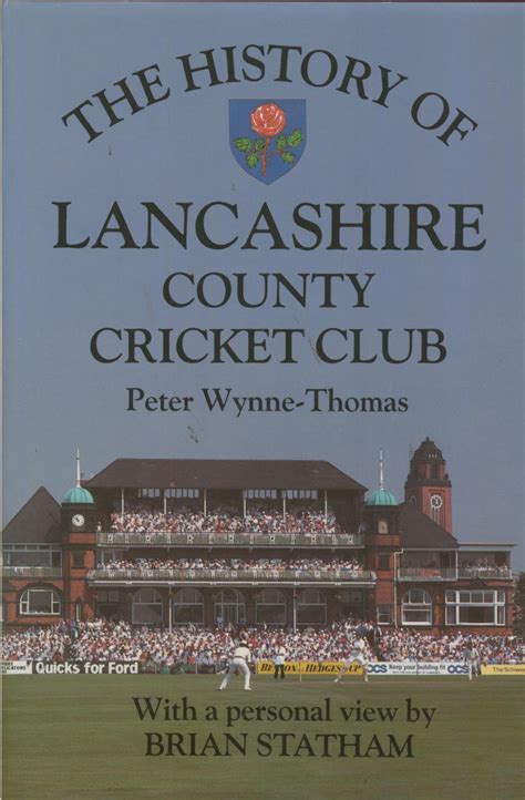 THE HISTORY OF LANCASHIRE COUNTY CRICKET CLUB - Cricket Club & County ...