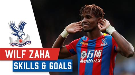 WILFRIED ZAHA: Best Goals & Skills - YouTube