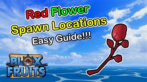 Red Flower Spawn Locations Blox Fruits 2023 (Beginner's Guide) - YouTube