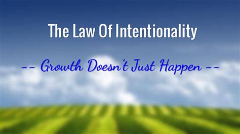 The Law of Intentionality