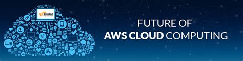 Future of AWS Cloud Computing – Blog | Idexcel