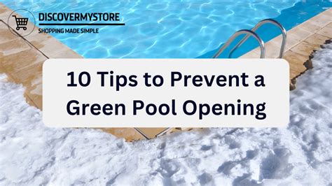 10 Tips to Prevent a Green Pool Opening – DiscoverMyStore