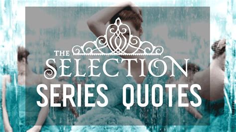 The Selection: 7 Quotes from the Series by Kiera Cass - YouTube