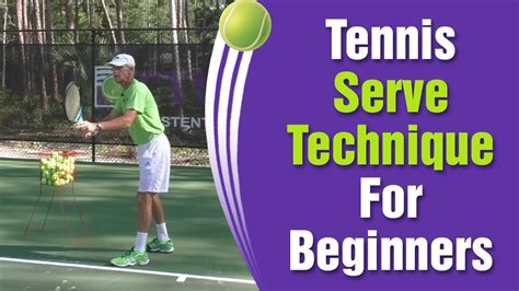 Tennis Serve Technique For Beginners - How To Serve Tips - YouTube