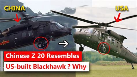 Why does the Chinese Z20 helicopter resemble the US-built Blackhawk ...