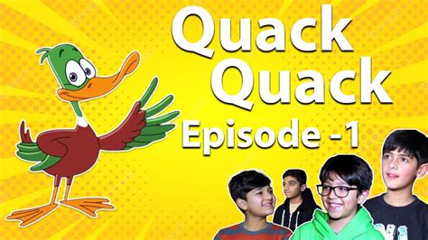 Quack Quack | Episode #1 | Hoora Tv - YouTube