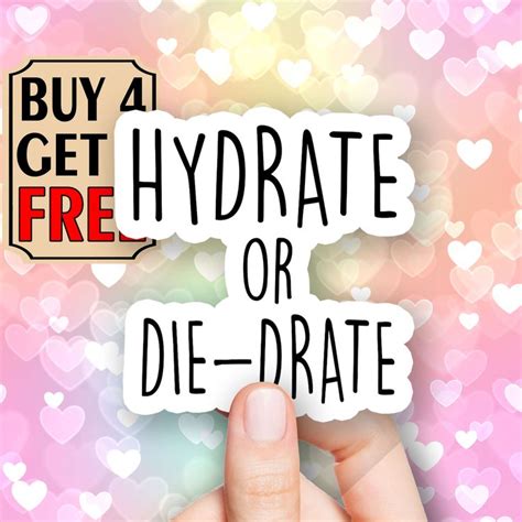 Hydrate Or Diedrate Sticker Quotes Sticker Funny Sayings Stickers ...