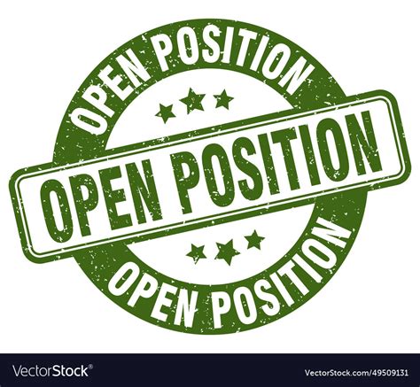 Open position stamp open position label round Vector Image