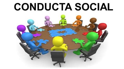 el ser humano y su comportamiento: CONDUCTA SOCIAL