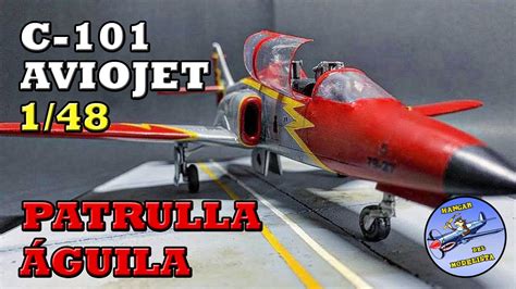 CASA C-101 Aviojet. Patrulla Águila 1/48 - YouTube