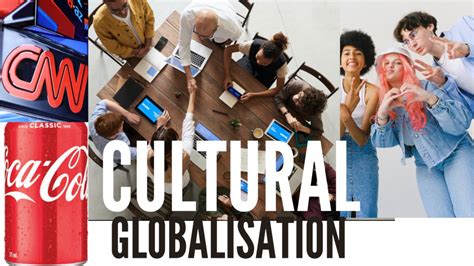 CULTURAL GLOBALISATION AND THE SPREAD OF GLOBAL CULTURE OF CONSUMERISM AND POPULAR CULTURE ...