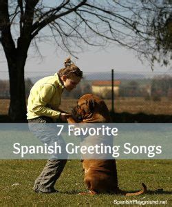 7 Spanish Greeting Songs for Language Learners - Spanish Playground