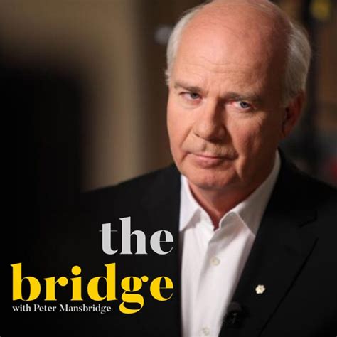 The Bridge with Peter Mansbridge – Podcast – Podtail