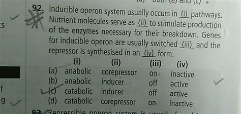 Which is true for repressible operon?