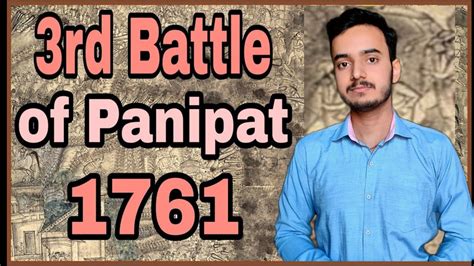 3rd Battle Of Panipat (1761) - YouTube