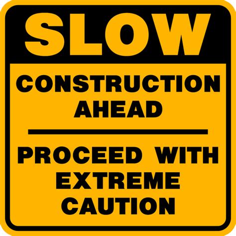 Slow Construction Ahead – Western Safety Sign