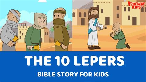 The Ten Lepers - Bible story for kids - YouTube