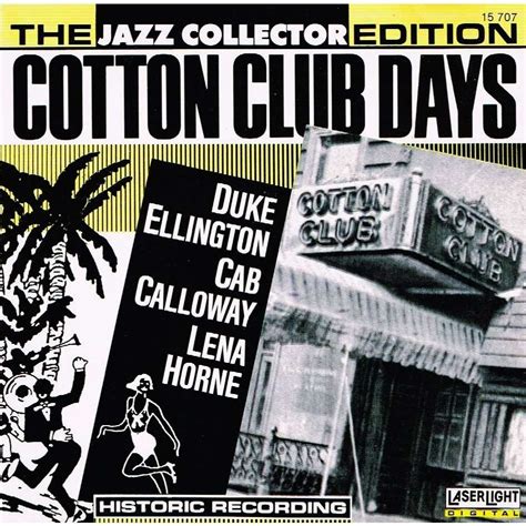 Cotton club days - the jazz collector edition by Duke Ellington, Cab Calloway, Lena Horne, CD ...