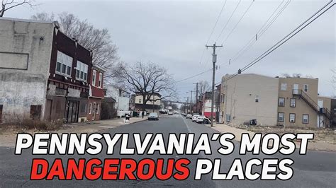 The 10 Most DANGEROUS Cities in Pennsylvania