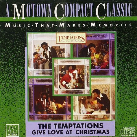 The Temptations - Give Love At Christmas - Amazon.com Music