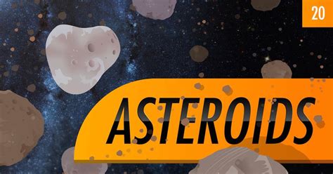 Crash Course Astronomy | Asteroids: Crash Course Astronomy #20 | Episode 20 | PBS