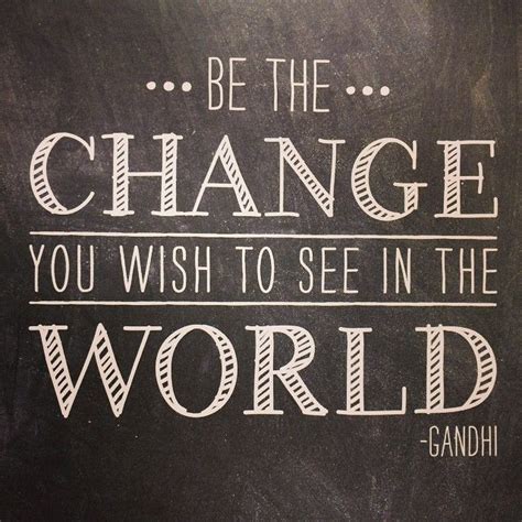 Gandhi Quotes Be The Change - ShortQuotes.cc