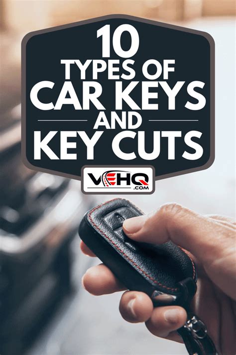 10 Types Of Car Keys And Key Cuts