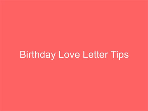 Birthday Love Letter Tips – Fun 4 My Cat