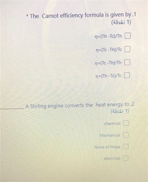 Solved * The Carnot efficiency formula is given by.1 (1 | Chegg.com