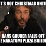 Hans Gruber fall Meme Generator - Imgflip