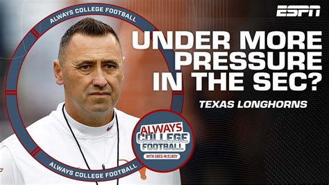 Is Texas under MORE pressure in the SEC? | Always College Football ...