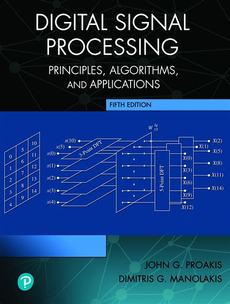 Digital Signal Processing: Principles, Algorithms and Applications by John G. Proakis | Goodreads