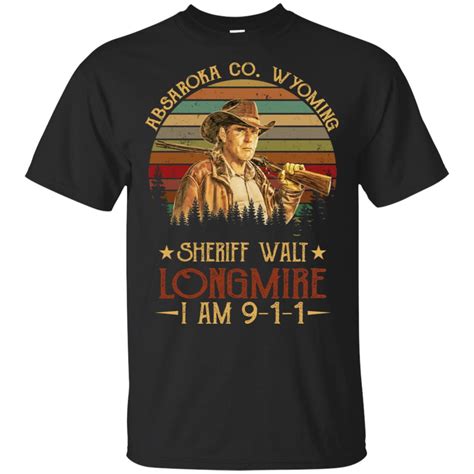 Absaroka County Wyoming Sheriff Walt Longmire I am 911 – Day T-Shirt