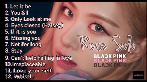 Blackpink Rose Solo 13 songs ฟังโรเซ่ร้องเพลินๆ - YouTube