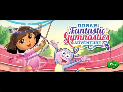 Dora the Explorer Games: Dora's Fantastic Gymnastics Adventure - KIDS GAMES CHANNEL - YouTube