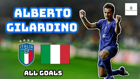 Alberto Gilardino | All 19 Goals for Italy - YouTube