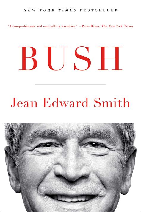 Bush eBook by Jean Edward Smith | Official Publisher Page | Simon & Schuster