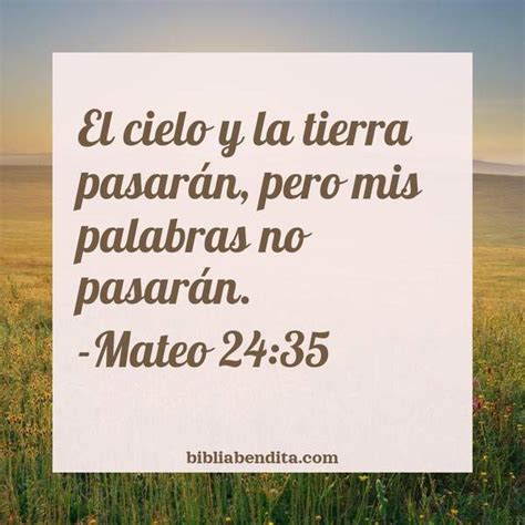 Explicación Mateo 24:35. 'El cielo y la tierra pasarán, pero mis palabras no pasarán ...