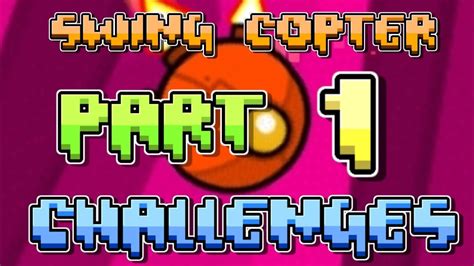 Swing Copter Challenges [Part 1] (GD2.2) - YouTube