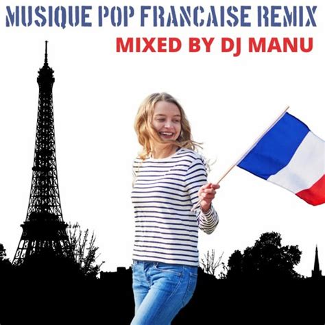 Stream 100% French /musique pop française remix . by ML sonorisation / Dj Manu. | Listen online ...